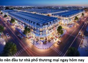 Lý do nên đầu tư nhà phố thương mại ngay hôm nay